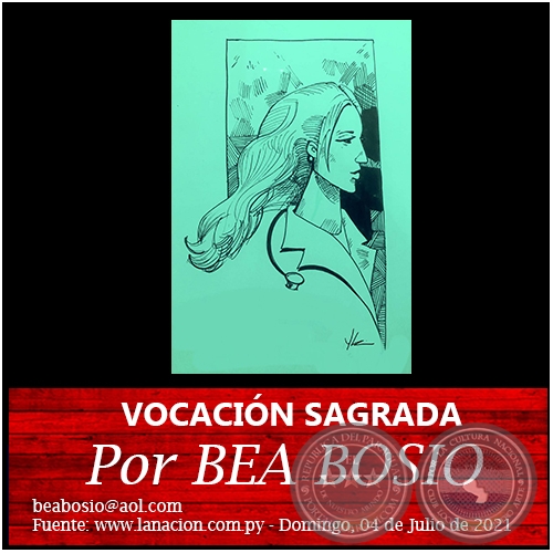 VOCACIÓN SAGRADA - Por BEA BOSIO - Domingo, 04 de Julio de 2021